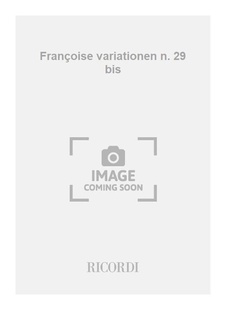 Françoise variationen n. 29 bis